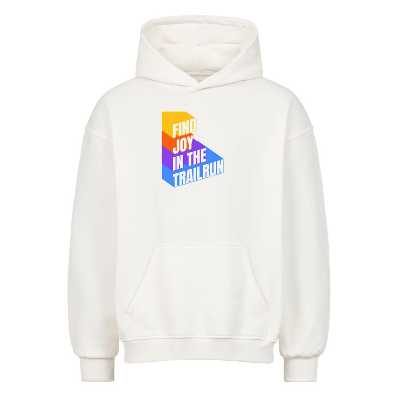 Find Joy in the Trailrun - Bio Premium Oversized Hoodie
