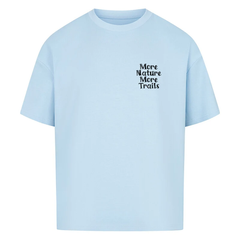 More Nature More Trails - Bio Premium Oversized Shirt