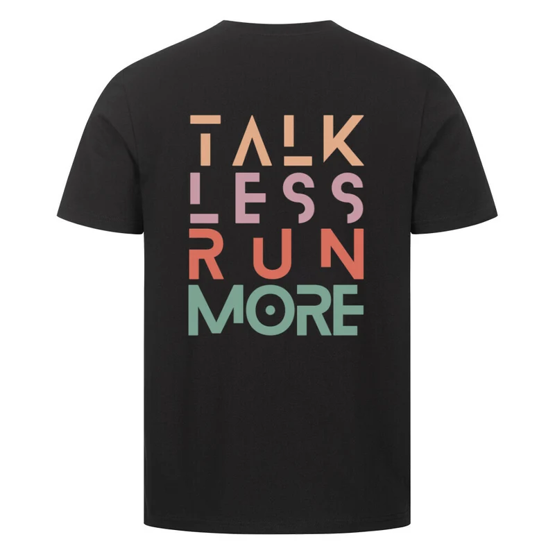 Talk Less Run More - Bio Premium Shirt