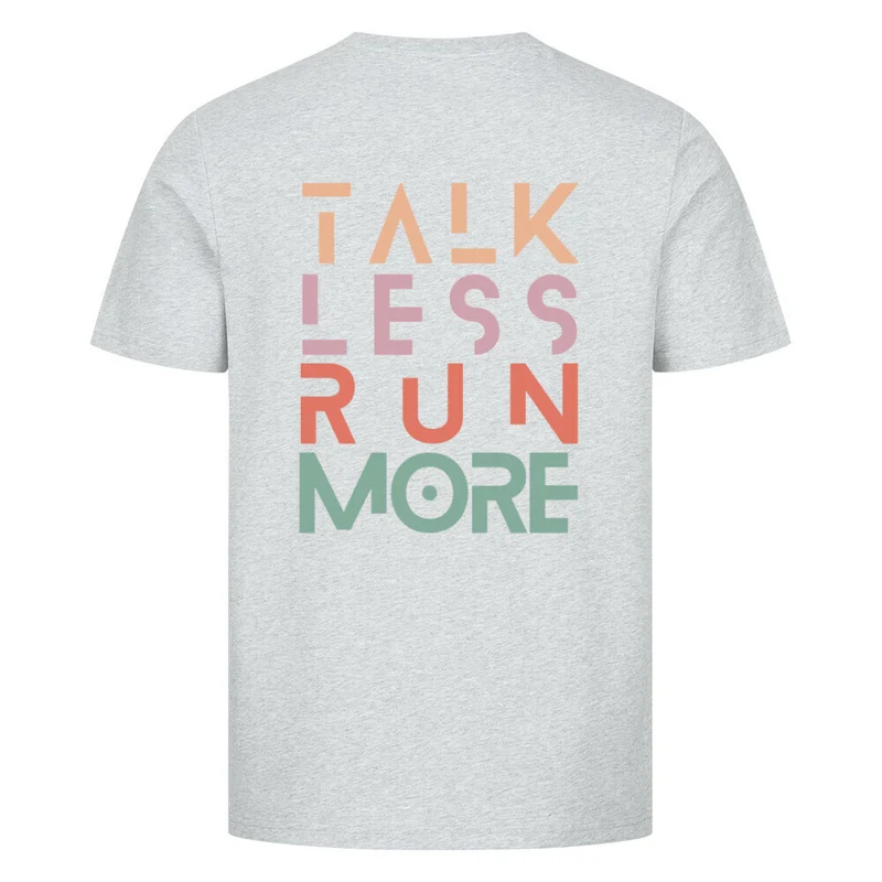 Talk Less Run More - Bio Premium Shirt