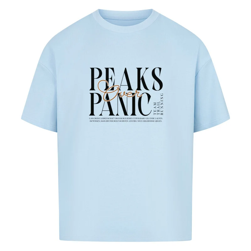 Peaks over Panic - Bio Premium Oversized Shirt