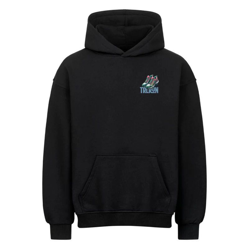 Better Life in TRLRUN Shoes - Bio Premium Oversized Hoodie