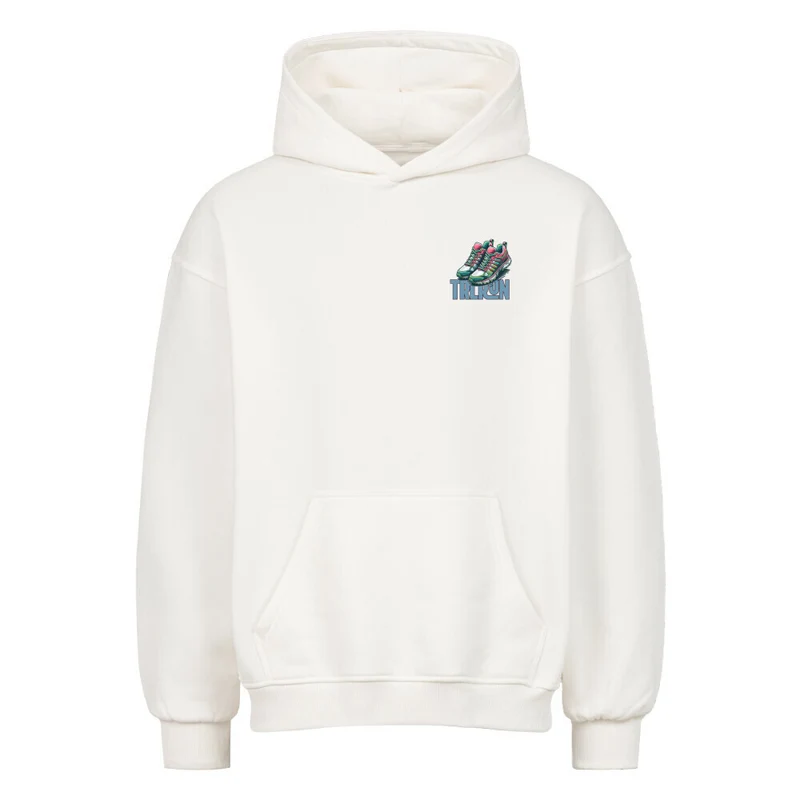 Better Life in TRLRUN Shoes - Bio Premium Oversized Hoodie