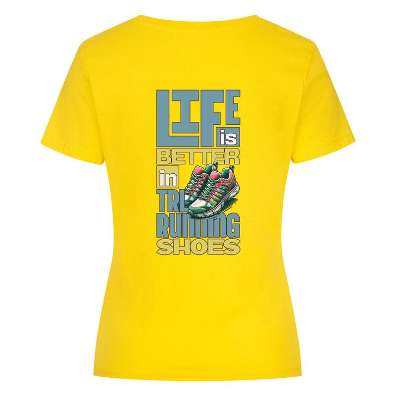 Better Life in TRLRUN Shoes- Premium T-Shirt Frauen