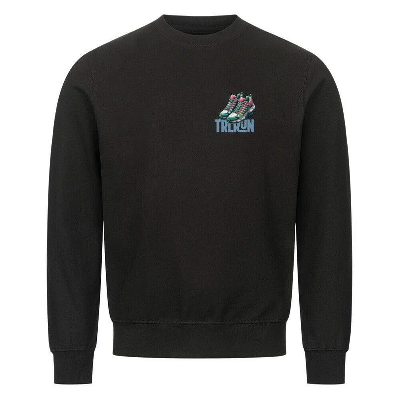 Better Life in TRLRUN Shoes- Premium Sweatshirt