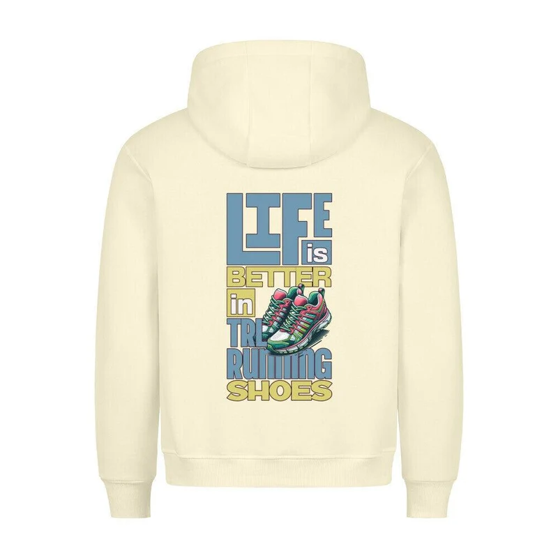 Better Life in TRLRUN Shoes- Premium Hoodie