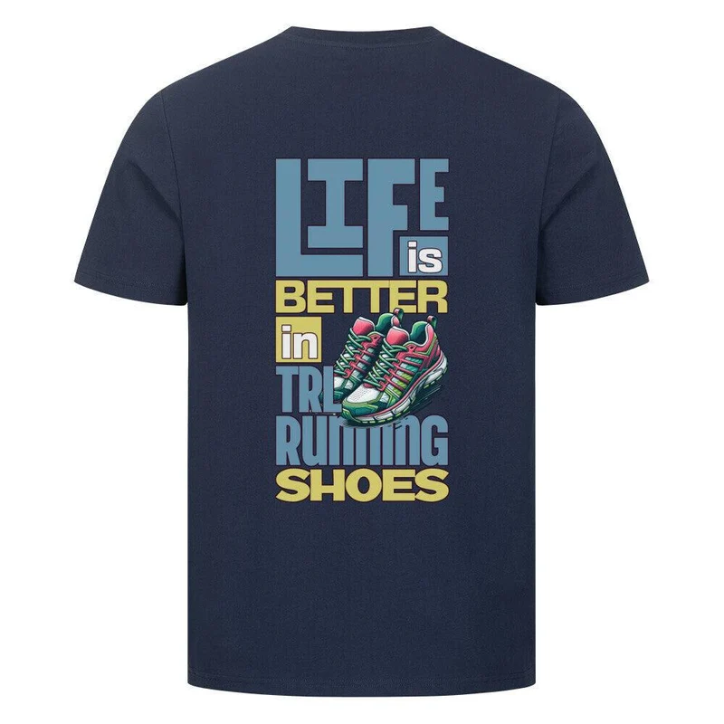 Better Life in TRLRUN Shoes- Premium T-Shirt