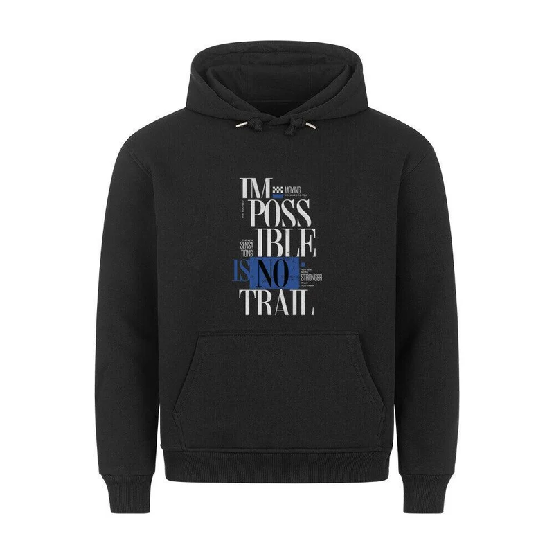 Impossible is no Trail - Bio Premium Hoodie