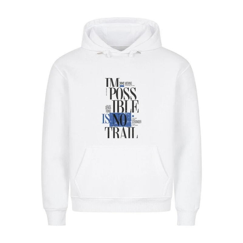 Impossible is no Trail - Bio Premium Hoodie