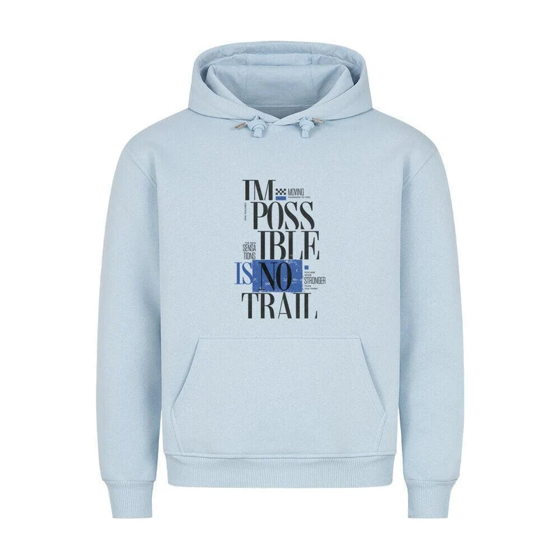 Impossible is no Trail - Bio Premium Hoodie
