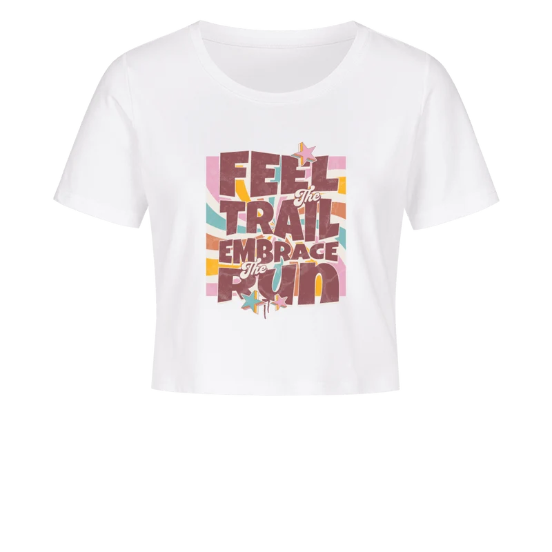 Feel the trail embrace the run - Bio Premium Frauen Cropped Tee