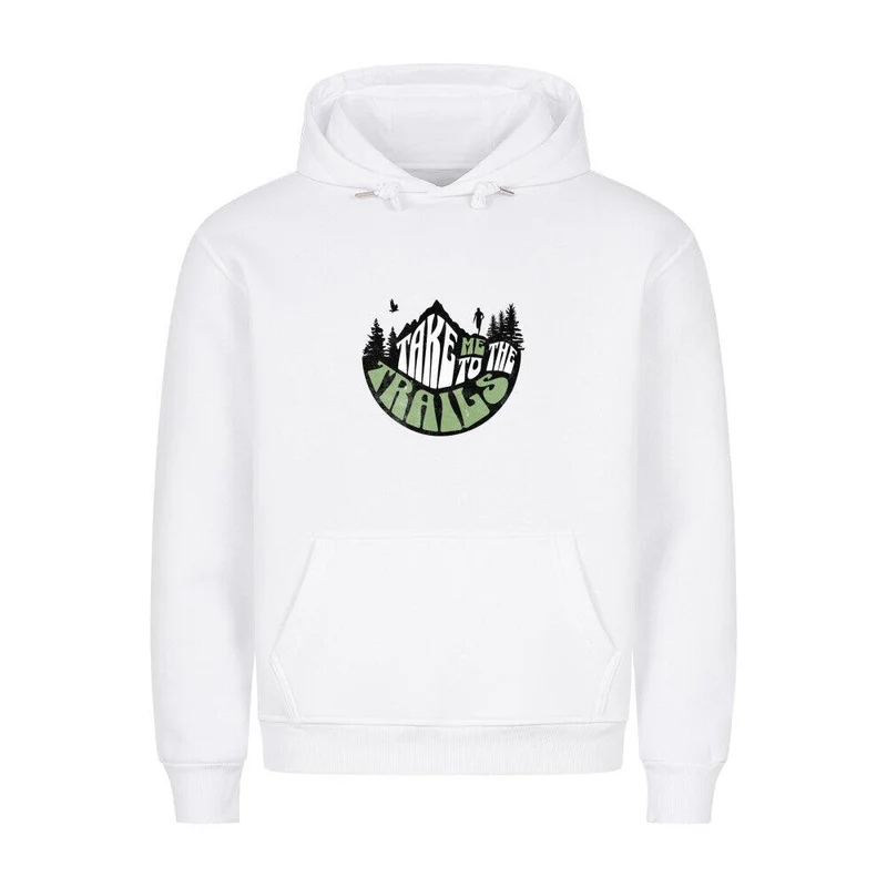 Take me to the trails - Bio Premium Hoodie