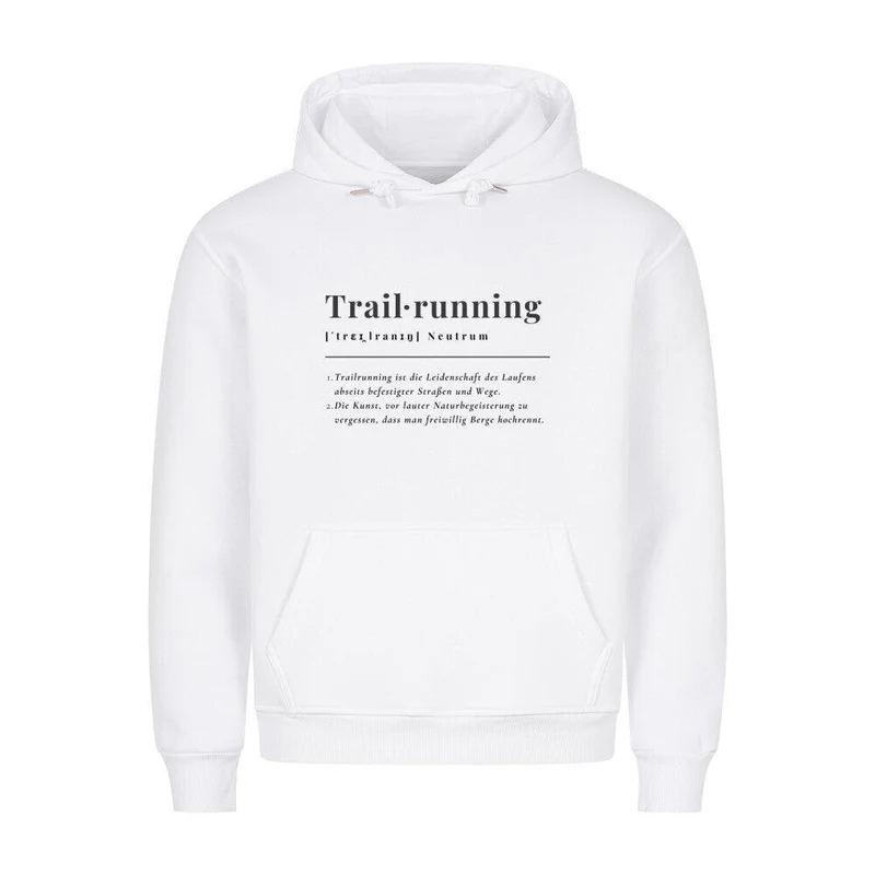 Trailrunning Definition - Bio Premium Hoodie