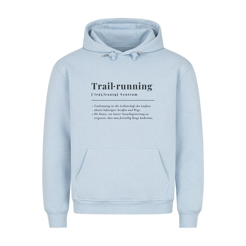 Trailrunning Definition - Bio Premium Hoodie