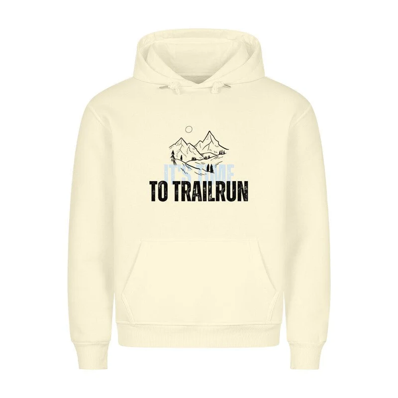 it's time to trailrun - Bio Premium Hoodie