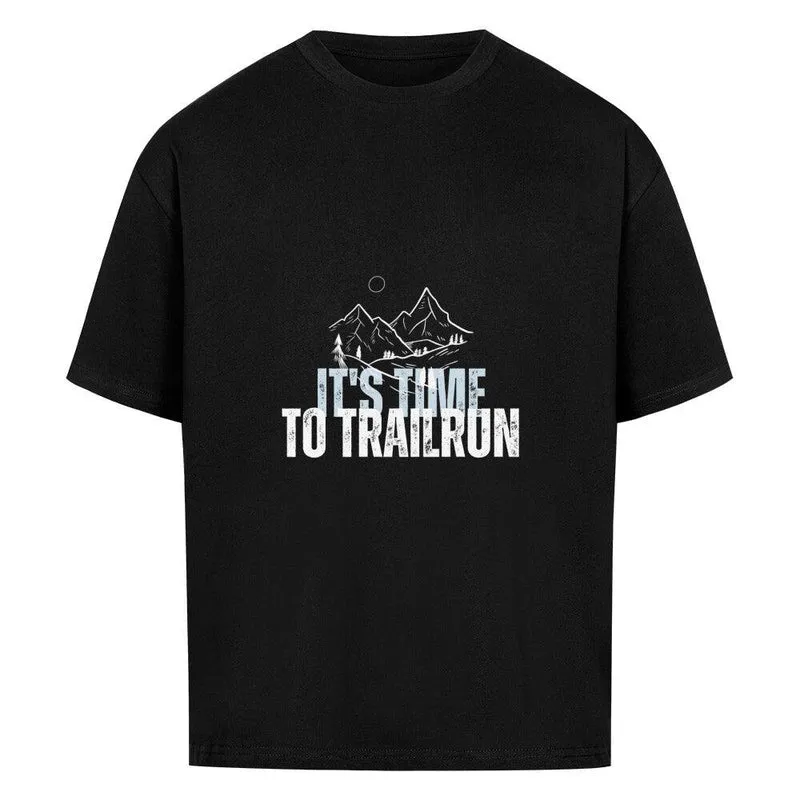 it's time to trailrun - Bio Premium Oversized Shirt