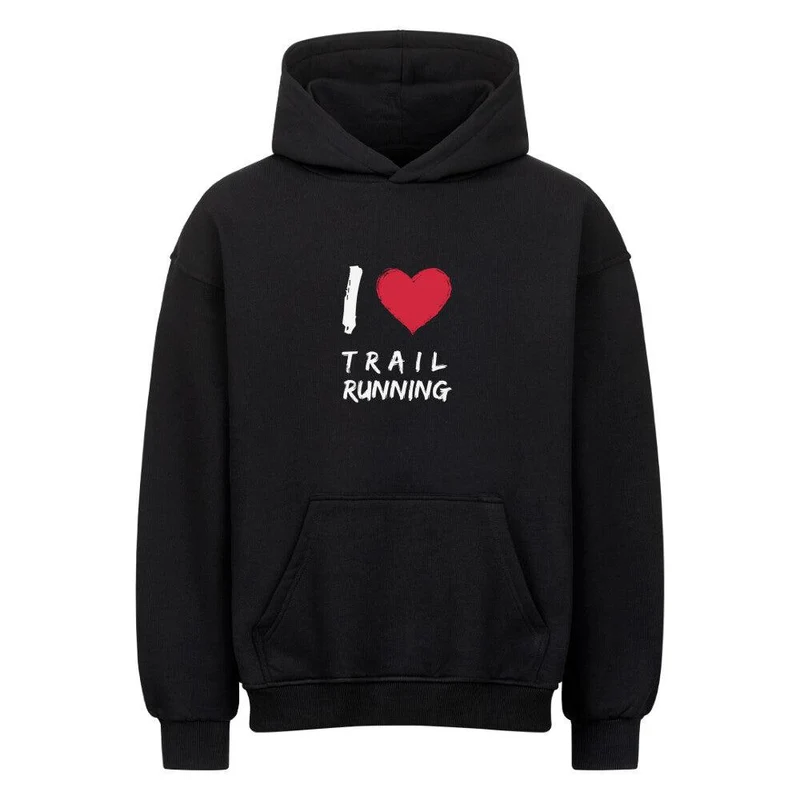 I love Trailrunning - Bio Oversized Hoodie
