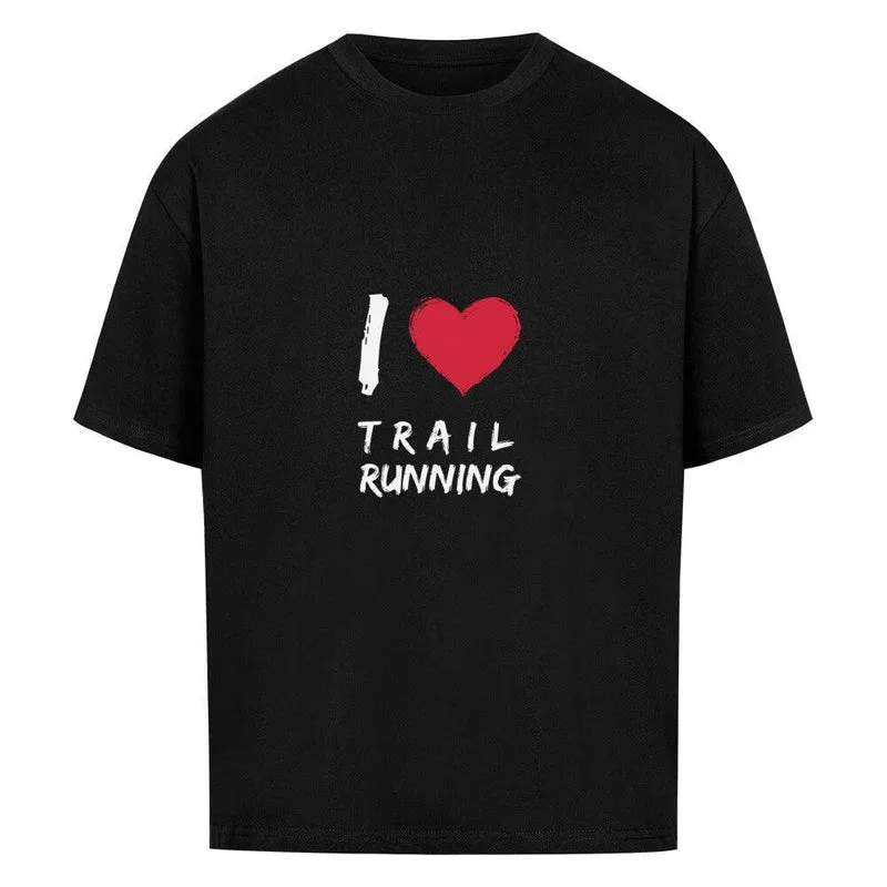 I love Trailrunning - Bio Oversized Shirt