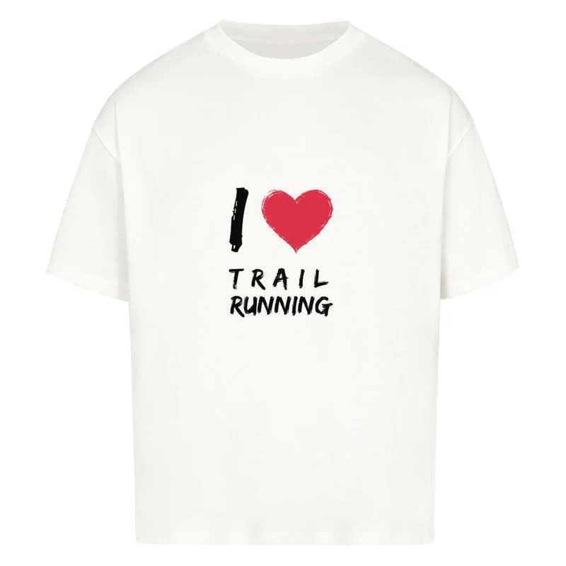 I love Trailrunning - Bio Oversized Shirt
