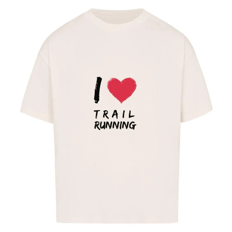I love Trailrunning - Bio Oversized Shirt