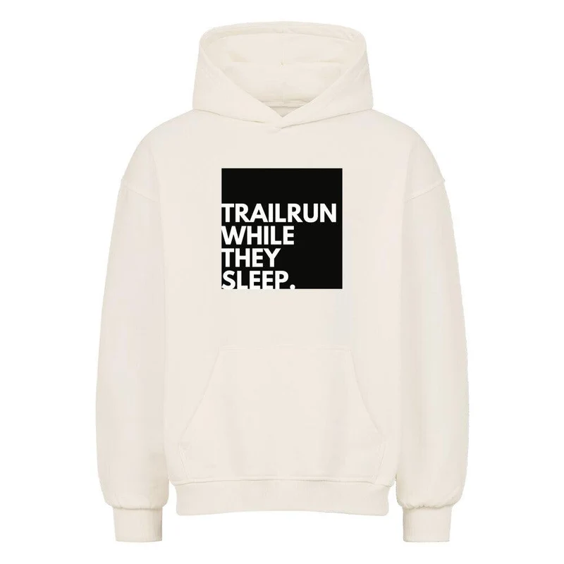 Trailrun while they sleep - Bio Premium Oversized Hoodie