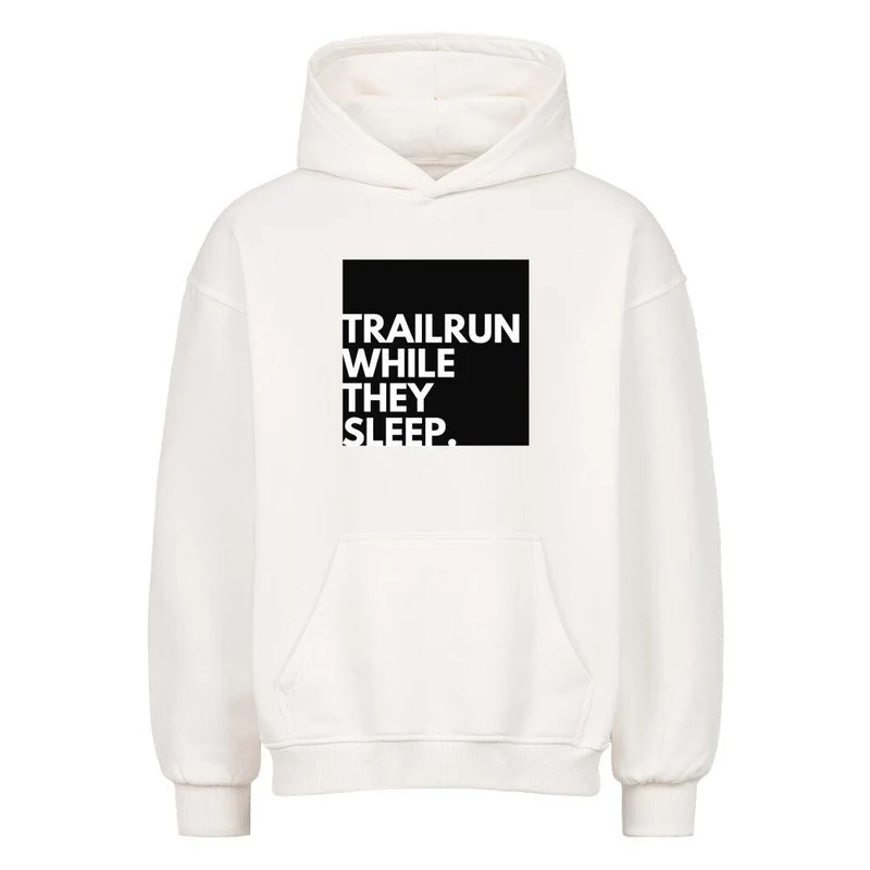 Trailrun while they sleep - Bio Premium Oversized Hoodie