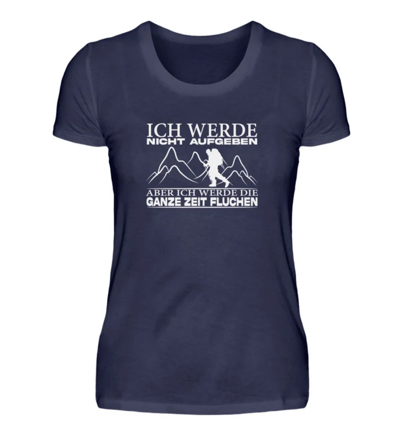 Ich werde nicht aufgeben - Damen Premium T-Shirt