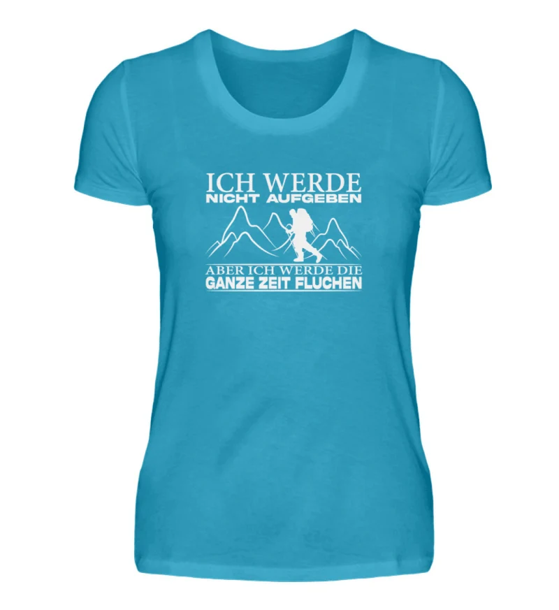 Ich werde nicht aufgeben - Damen Premium T-Shirt