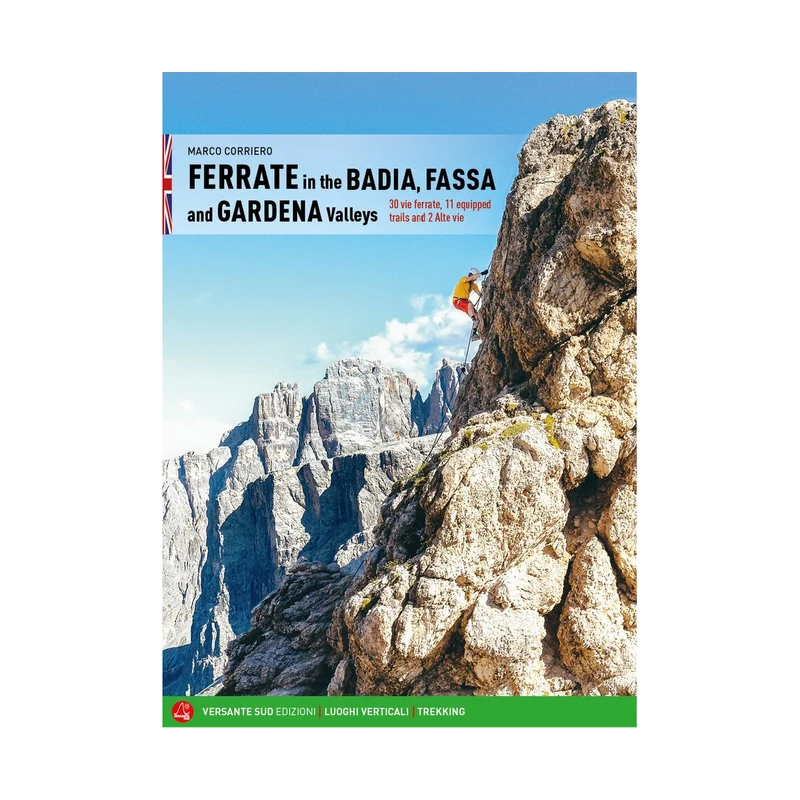 Ferrate in the Badia Fassa and Gardena Valleys