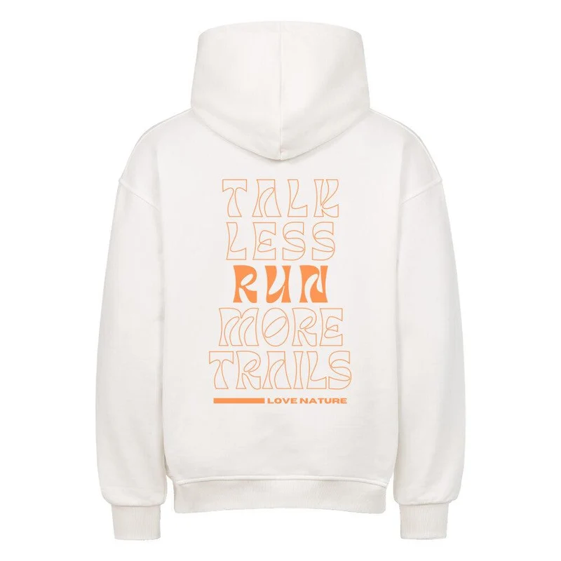 talk less run more trails - Bio Premium Oversized Hoodie