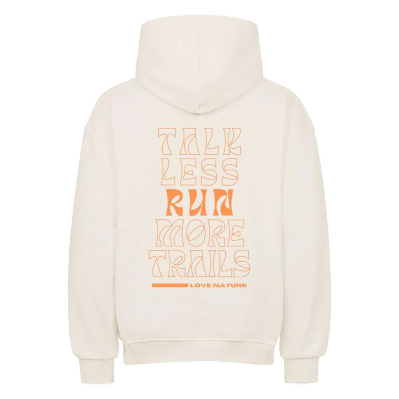 talk less run more trails - Bio Premium Oversized Hoodie