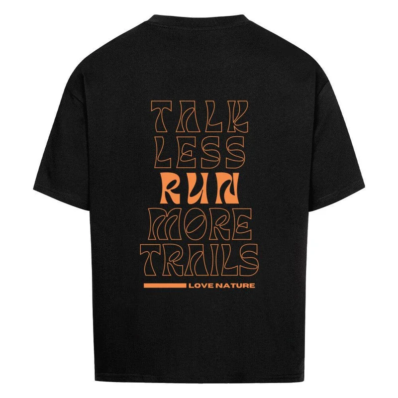 talk less run more trails - Bio Premium Oversized Shirt