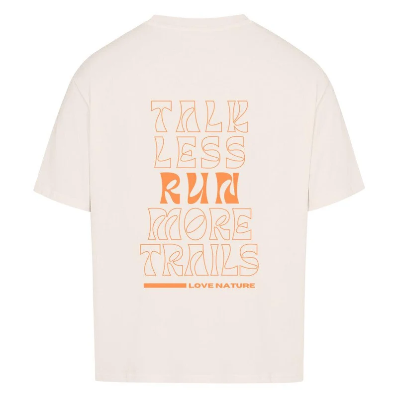 talk less run more trails - Bio Premium Oversized Shirt