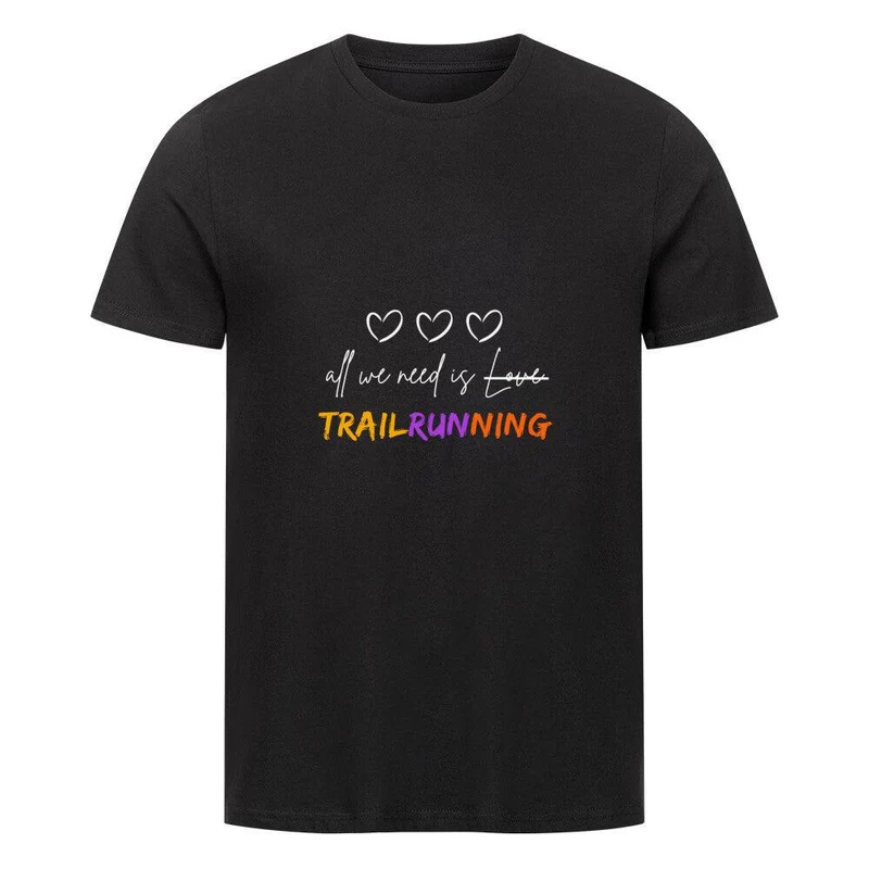 All we need is Trailrunning - Bio Premium Shirt