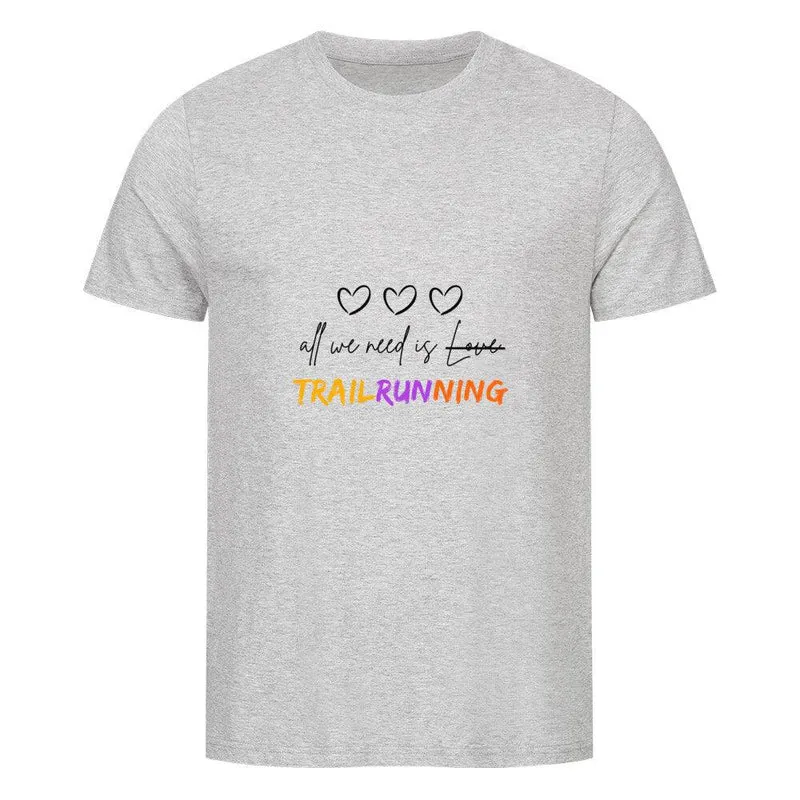 All we need is Trailrunning - Bio Premium Shirt