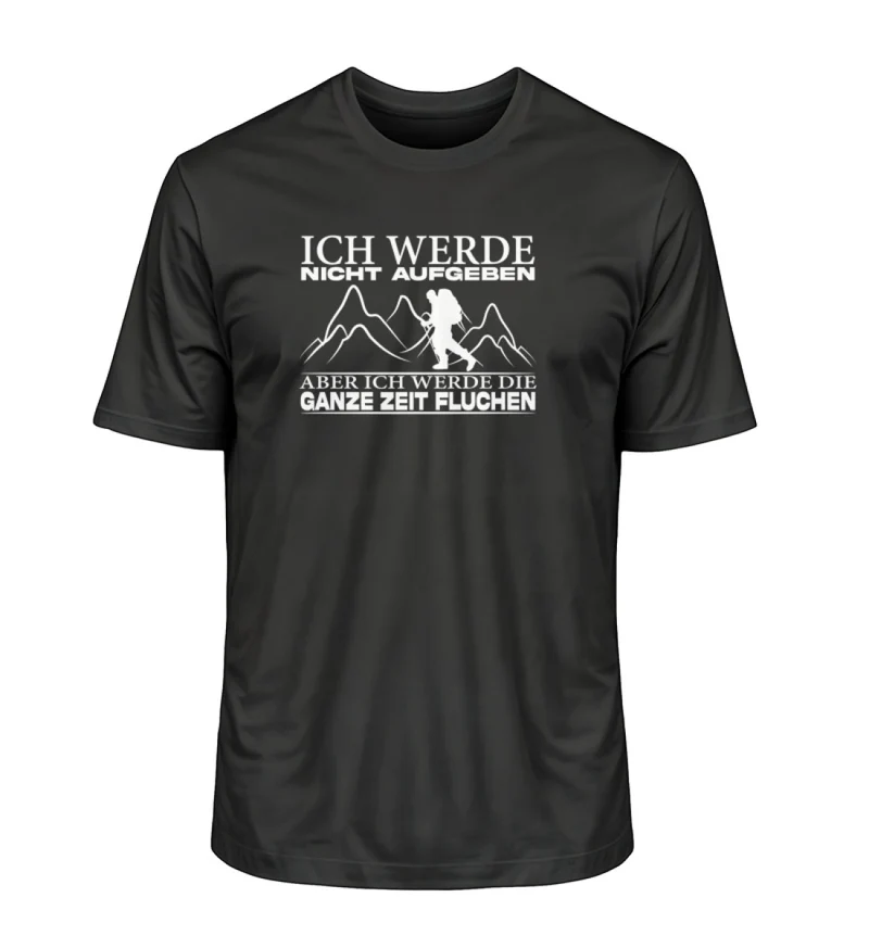 Ich werde nicht aufgeben - Unisex Premium Organic T-Shirt